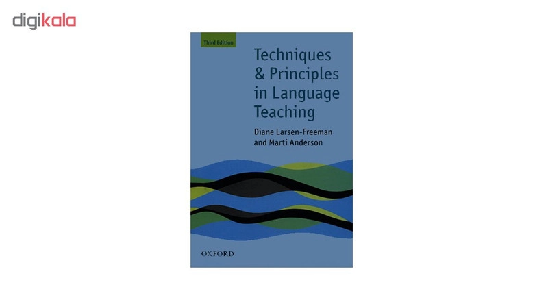 کتاب Techniques &amp; Principles in Language Teaching اثر جمعی از نویسندگان انتشارات آکسفورد